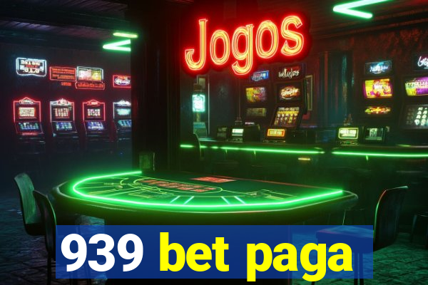 939 bet paga